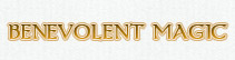 Benevolent Magic Benevolent Magic